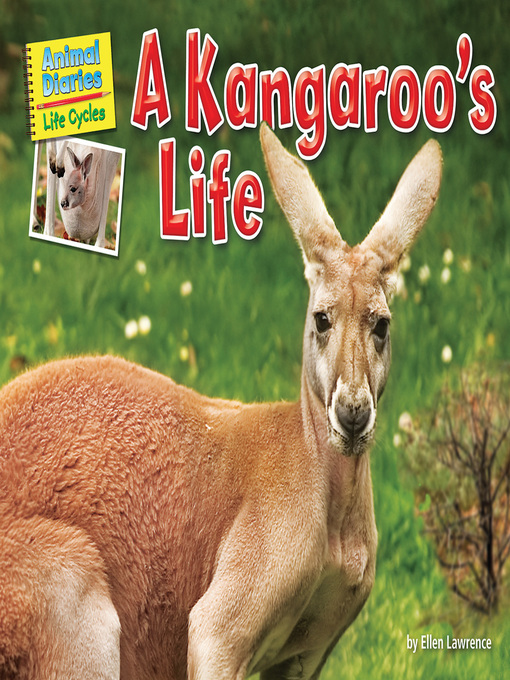 Ellen Lawrence创作的A Kangaroo's Life作品的详细信息 - 可供借阅